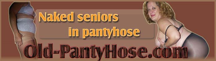 Old grannies in Pantyhose